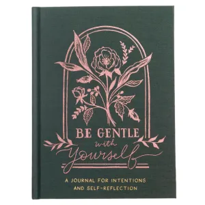 Be Gentle With Yourself Self-Care Journal