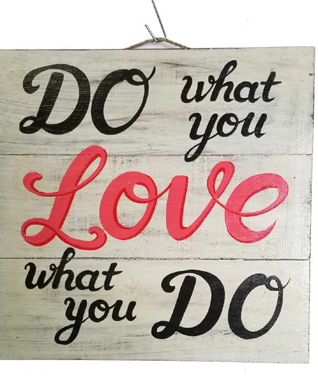 Do What You Love ...