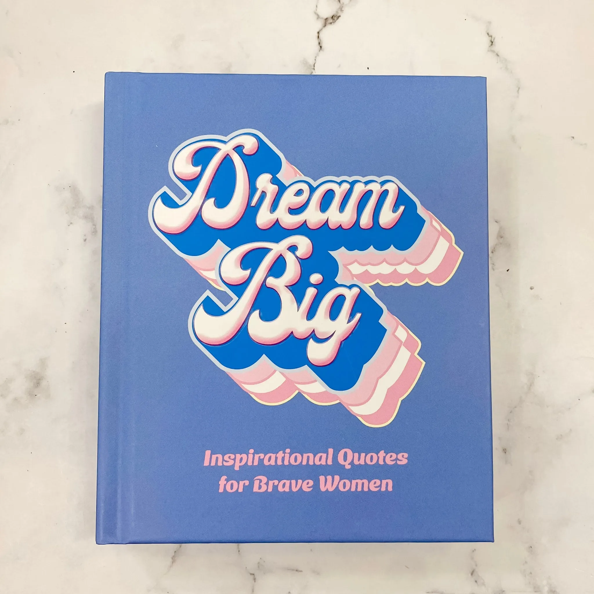 Dream Big: Inspirational Quotes for Bold Women