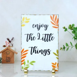 Enjoy Little Things Table Accent