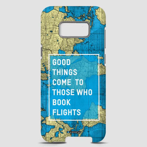 Good Things Come - Phone Case