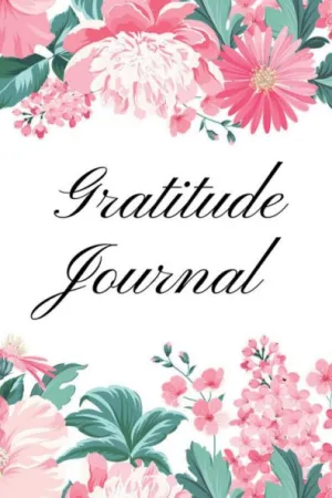 Gratitude Journal: Daily Gratitude Journal, Thankful Journal, Positivity Diary, Good Days Start with Gratitude Journal