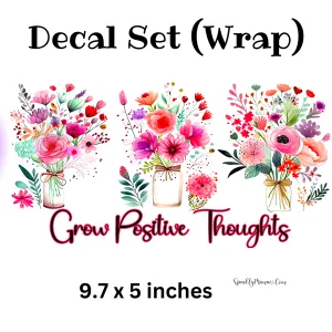 Grow Positive Thoughts UV DTF Decal Set (Wrap)