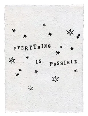 Handmade Paper Print - Everything Is Possible - 12x16