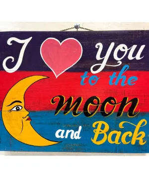 I Love You To The Moon...