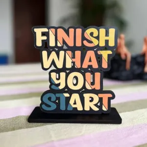 JIVAA HOMES Wooden Study Office Table Decor Showpiece Home Decor Items Positive Quotes (Size: 6X6 Inches) (Finish What You Start)