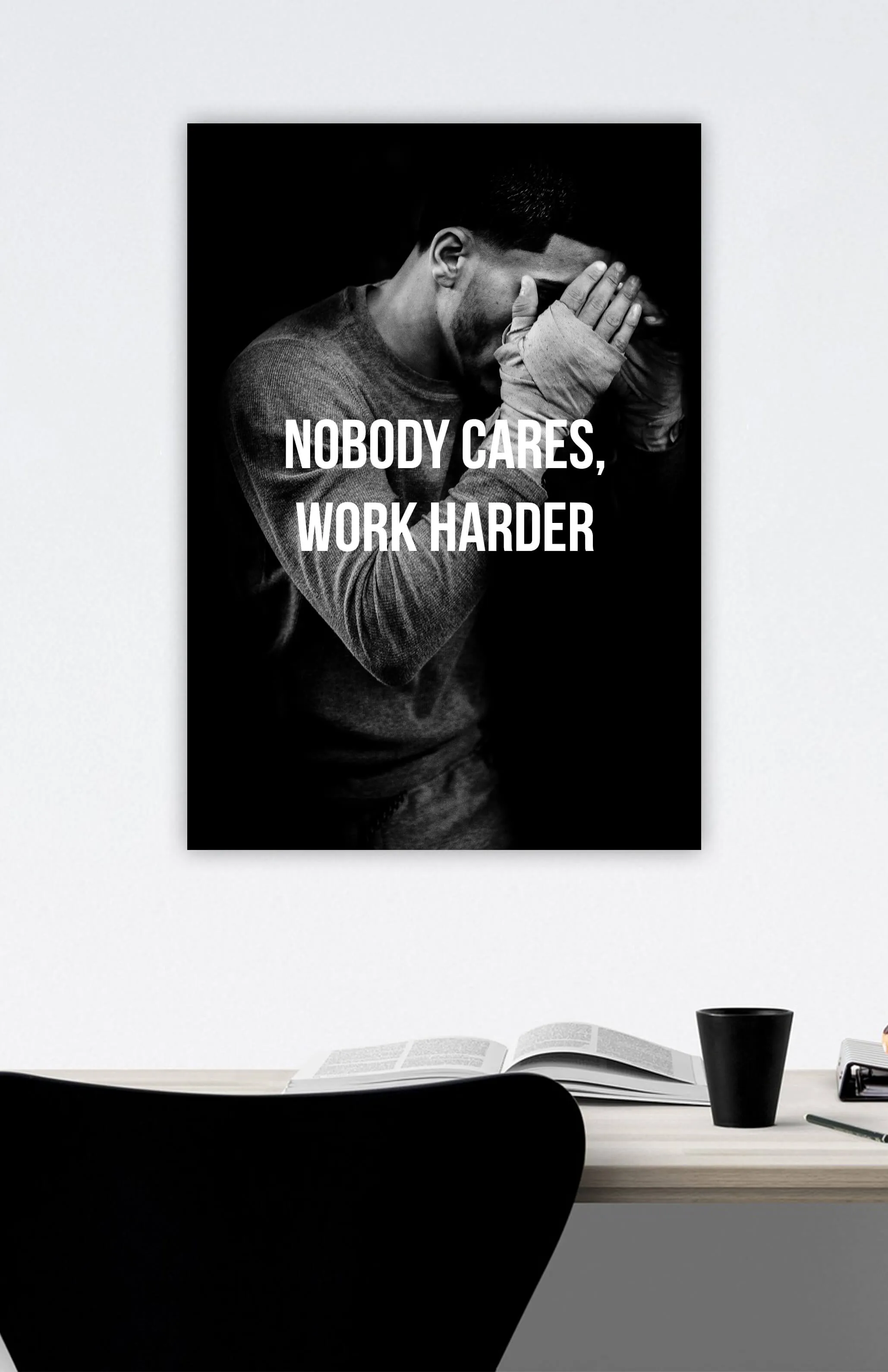 Nobody Cares Work Harder