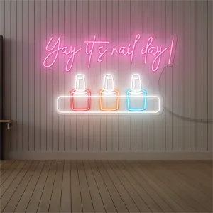 "Yay It's Nail Day!" Custom LED Neon Sign – Celebrate Self-Care with Vibrant Joy and Energy