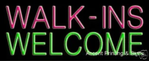 Walk-Ins Welcome Handcrafted Real GlassTube Neon Sign